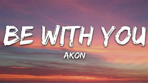 be with you lyrics|Be With You Lyrics .